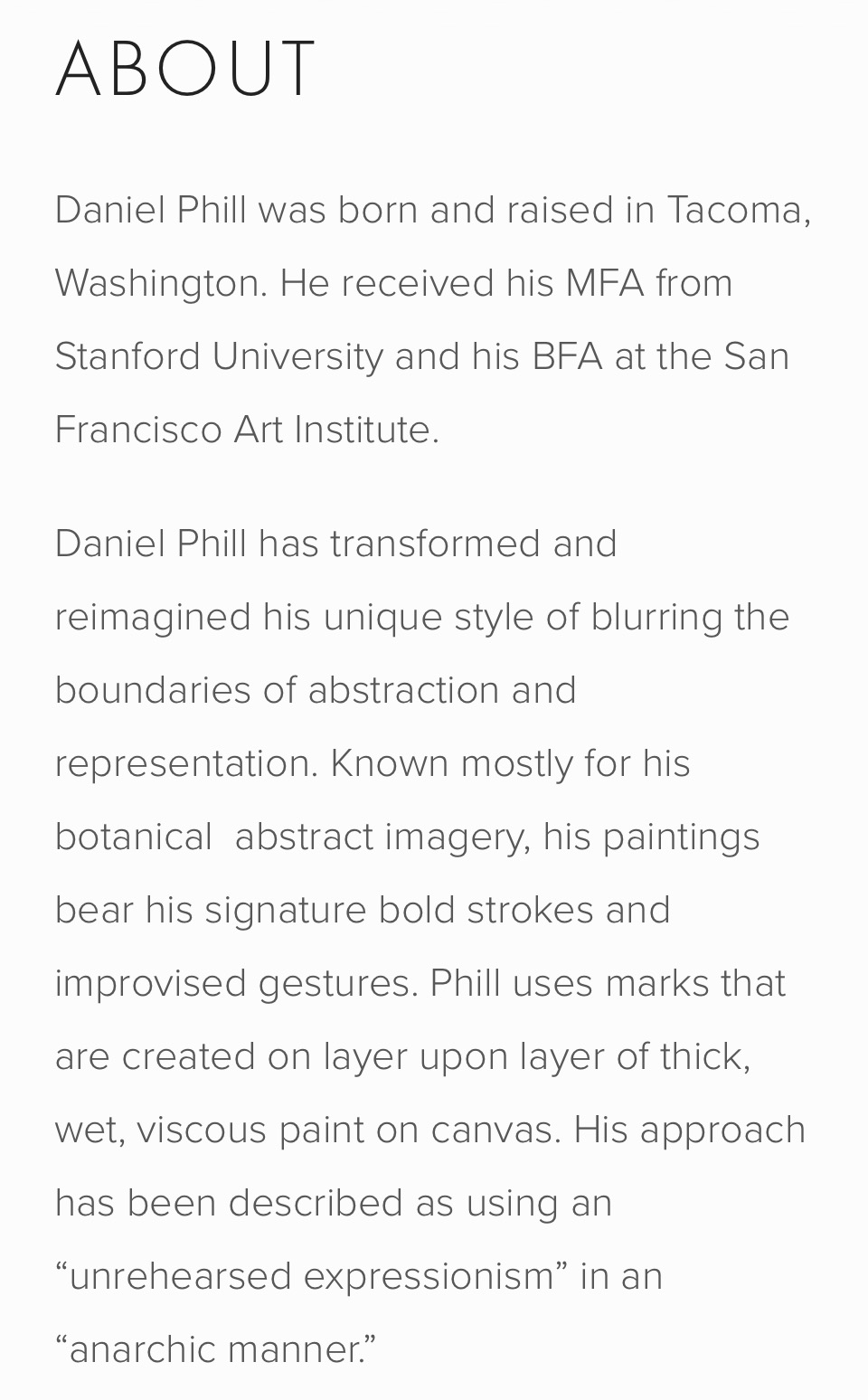 Grey text on a white background, At the top is the word ABOUT as a heading. The text talks about Daniel Phill an American artist who ‘blurs the boundaries between abstraction and representation’.